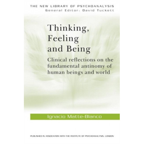 Thinking, Feeling, and Being