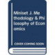 Miniset J. Methodology & Philosophy of Economics