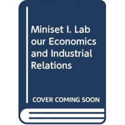 Miniset I. Labour Economics and Industrial Relations