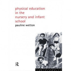 Physical Education in Nursery and Infant Schools