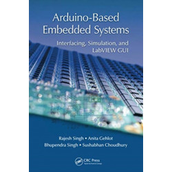 Arduino-Based Embedded Systems: Interfacing, Simulation, and LabVIEW GUI