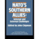 NATO's Southern Allies: Internal and External Challenges