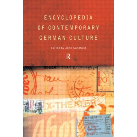 Encyclopedia of Contemporary German Culture