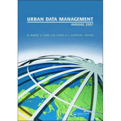 Urban and Regional Data Management: UDMS 2007 Annual