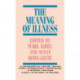 The Meaning of Illness