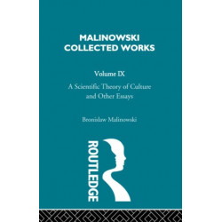 A Scientific Theory of Culture and Other Essays: [1944]