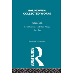 Coral Gardens and Their Magic: The Language and Magic of Gardening [1935]