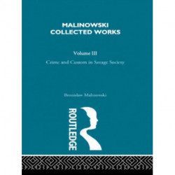 Crime and Custom in Savage Society: [1926/1940]