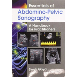 Essentials of Abdomino-Pelvic Sonography: A Handbook for Practitioners