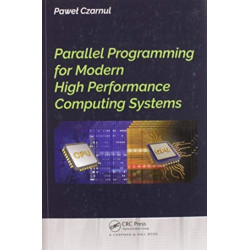 Parallel Programming for Modern High Performance Computing Systems