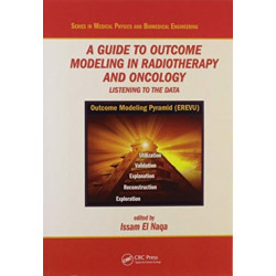 A Guide to Outcome Modeling In Radiotherapy and Oncology: Listening to the Data