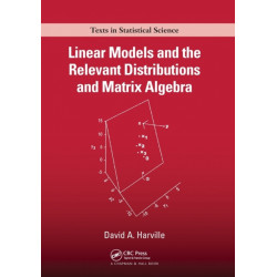 Linear Models and the Relevant Distributions and Matrix Algebra