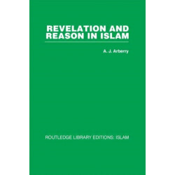 Revelation and Reason in Islam