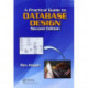 A Practical Guide to Database Design
