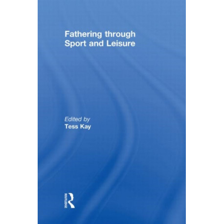 Fathering Through Sport and Leisure