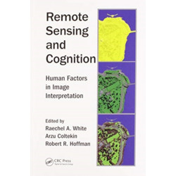 Remote Sensing and Cognition: Human Factors in Image Interpretation