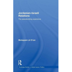 Jordanian-Israeli Relations: The peacebuilding experience