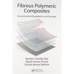 Fibrous Polymeric Composites: Environmental Degradation and Damage