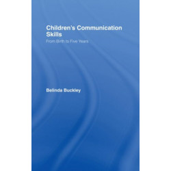 Children's Communication Skills: From Birth to Five Years
