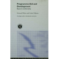 Programme Aid and Development: Beyond Conditionality