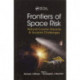 Frontiers of Space Risk: Natural Cosmic Hazards & Societal Challenges