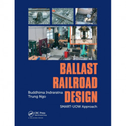 Ballast Railroad Design: SMART-UOW Approach