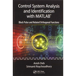 Control System Analysis and Identification with MATLAB®: Block Pulse and Related Orthogonal Functions