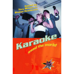 Karaoke Around the World: Global Technology, Local Singing
