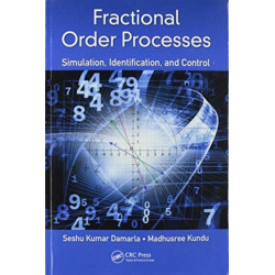 Fractional Order Processes: Simulation, Identification, and Control