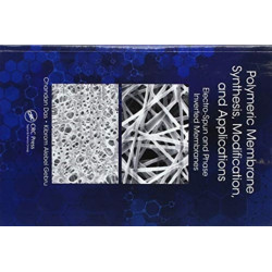 Polymeric Membrane Synthesis, Modification, and Applications: Electro-Spun and Phase Inverted Membranes