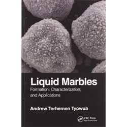 Liquid Marbles: Formation, Characterization, and Applications