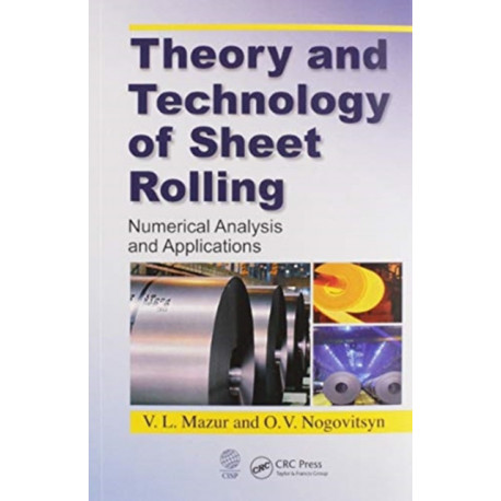Theory and Technology of Sheet Rolling: Numerical Analysis and Applications