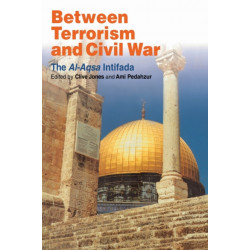 Between Terrorism and Civil War: The al-Aqsa Intifada