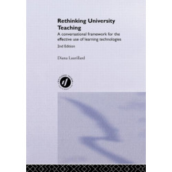 Rethinking University Teaching: A Conversational Framework for the Effective Use of Learning Technologies