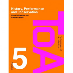 History, Performance and Conservation