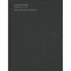 Cedric Price: Potteries Thinkbelt: SuperCrit -1