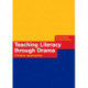 Teaching Literacy through Drama: Creative Approaches