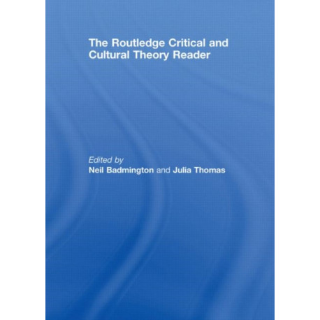 The Routledge Critical and Cultural Theory Reader
