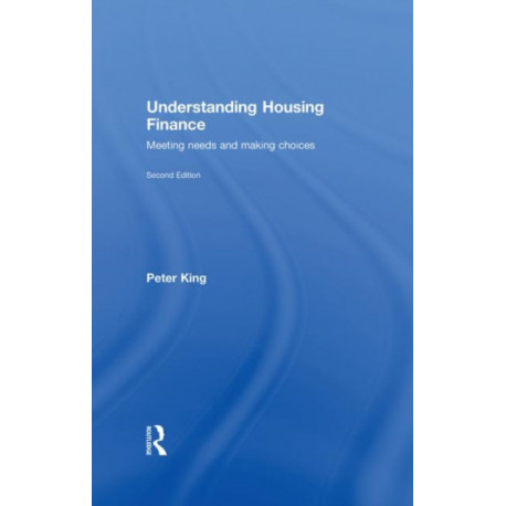 Understanding Housing Finance: Meeting Needs and Making Choices