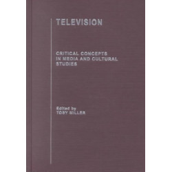 Television: Critical Concepts in Media and Cultural Studies