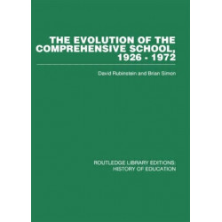 The Evolution of the Comprehensive School: 1926-1972
