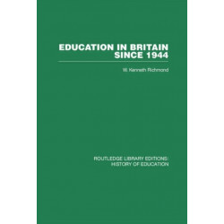 Education in Britain Since 1944