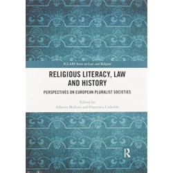 Religious Literacy, Law and History: Perspectives on European Pluralist Societies