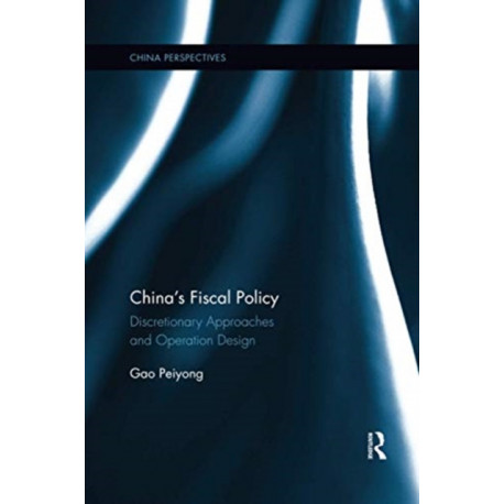 China's Fiscal Policy: Discretionary Approaches and Operation Design