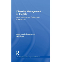 Diversity Management in the UK: Organizational and Stakeholder Experiences