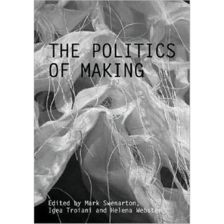 The Politics of Making