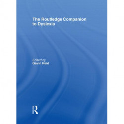 The Routledge Companion to Dyslexia