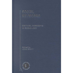 Social Networks: Critical Concepts in Sociology