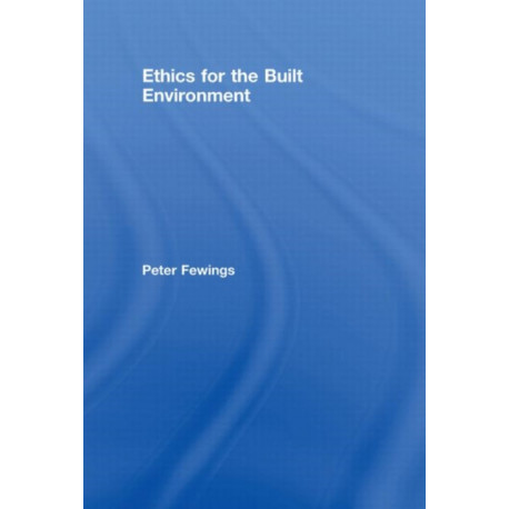 Ethics for the Built Environment