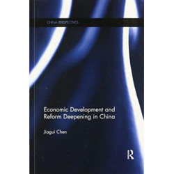 Economic Development and Reform Deepening in China